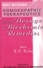 Daily Reference Homoeopathic Therapeutics : Including Dosage & Biochamic Remedies - Book