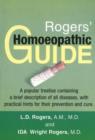 Rogers' Homoeopathic Guide : A Popular Treatise Containing a Brief Description of all Diseases with Practical Hints for their Prevention & Cure - Book