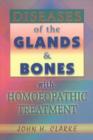 Diseases of the Glands & Bones with Homoeopathic Treatment - Book