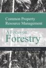 Common Property Resource Management : A Focus on Forestry - Book