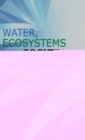Water, Ecosystems and Society : A Confluence of Disciplines - Book