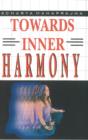 Towards Inner Harmony - Book
