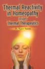 Thermal Reactivity in Homeopathy : Includes Thermal Therapeutics - Book