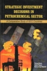 Strategic Investment Decisions in Petrochemical Sector - Book