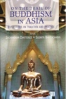 On the Trail of Buddhism in Asia - Book