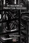 Petrochemical Production Processes - Book