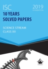 10 Years Solved Papers -Science: : Isc Class 12 for 2019 Examination - Book