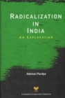 Radicalization in India : An Exploration - Book