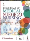 Essentials of Medical Surgical Nursing - Book