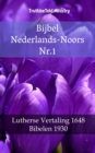 Bijbel Nederlands-Noors Nr.1 : Lutherse Vertaling 1648 - Bibelen 1930 - eBook