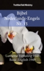 Bijbel Nederlands-Engels Nr. 13 : Lutherse Vertaling 1648 - Basic English 1949 - eBook