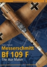 Messerschmitt Bf 109 F : The Ace Maker - Book