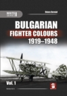 Bulgarian Fighter Colours 1919-1948 : Volume 1 - Book