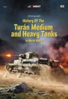 History of the Turan Medium and Heavy Tanks in World War II - Book