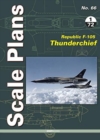 Scale Plans 66: Republic F-105 Thunderchief 1/72 Scale - Book