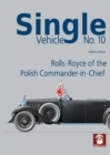 Single Vehicle No.10 Rolls-Royce of the Polish Commander-in-Chief - Book