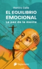 El equilibrio emocional : La paz de la mente - eBook