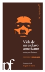 Vida de un esclavo americano escrita por el mismo - eBook