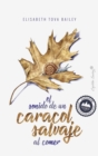 El sonido de un caracol salvaje al comer - eBook