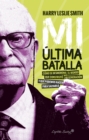 Mi ultima batalla - eBook