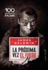 La proxima vez el fuego - eBook