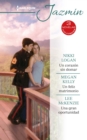 Un corazon sin domar - Un feliz matrimonio - Una gran oportunidad - eBook