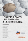 Los populismos, una amenaza a la democracia - eBook