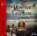 Monstruo del lago negro - Dramatizado - eAudiobook