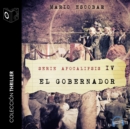 Apocalipsis IV - El gobernador - eAudiobook