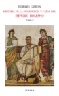 Historia de la decadencia y caida del Imperio Romano. Tomo II - eBook