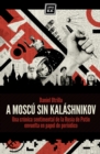 A Moscu sin Kalashnikov - eBook