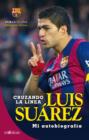 Cruzando la linea. Luis Suarez - eBook