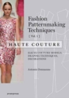 Fashion Patternmaking Techniques: Haute Couture, Vol. 1 - Book