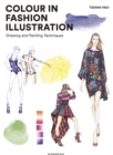 Colour in Fashion Illustration : Drawing and Painting Techniques - Book