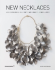 New Necklaces: 400 Designs in Contemporary Jewellery - Book