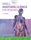 Snell. Anatomia clinica por regiones - Book