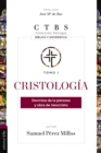 Cristolog?a : Doctrina de la Persona Y Obra de Jesucristo - Book