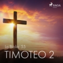 La Biblia: 55 Timoteo 2 - eAudiobook
