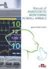 Manual of Anaesthetic Monitoring in Small Animals - Book