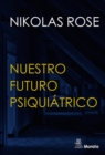 Nuestro futuro psiquiatrico - eBook