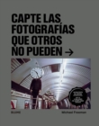 Capte las fotografias que otros no puedan - eBook