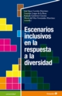 Escenarios inclusivos en respuesta a la diversidad - eBook