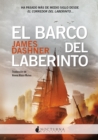 El barco del laberinto : Ha pasado mas de medio siglo desde EL CORREDOR DEL LABERINTO - eBook