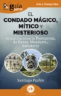 GuiaBurros: El condado magico, mitico y misterioso : Un viaje a las tierras de Ponteareas, As Neves, Mondariz y Salvaterra - eBook