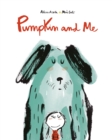 Pumpkin and Me - eBook