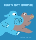 That's Not normal! - eBook