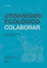 Urbanismo Ecologico. Volumen 3 : Colaborar - eBook