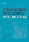 Urbanismo Ecologico. Volumen 7 : Interactuar - eBook