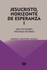 Jesucristo, horizonte de esperanza (I) - eBook