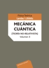 Mecanica cuantica (Teoria no-relativista) - eBook